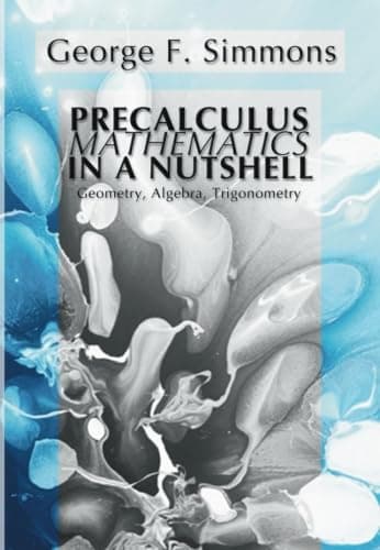 Precalculus Mathematics in a Nutshell cover